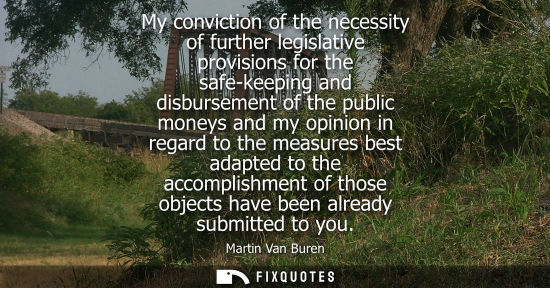 Small: My conviction of the necessity of further legislative provisions for the safe-keeping and disbursement 