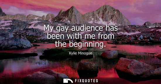 Small: My gay audience has been with me from the beginning