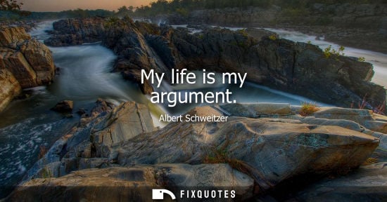 Small: My life is my argument