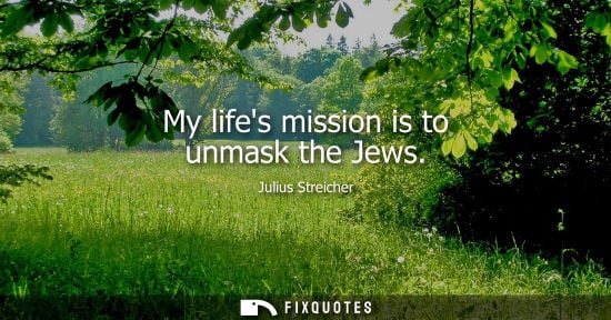 Small: My lifes mission is to unmask the Jews