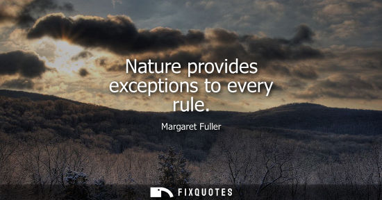 Small: Nature provides exceptions to every rule