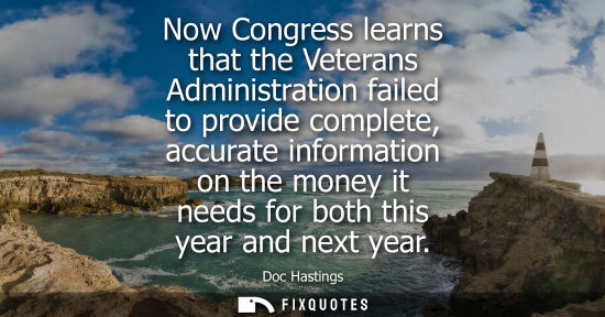Small: Now Congress learns that the Veterans Administration failed to provide complete, accurate information o