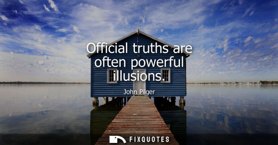 Small: Official truths are often powerful illusions