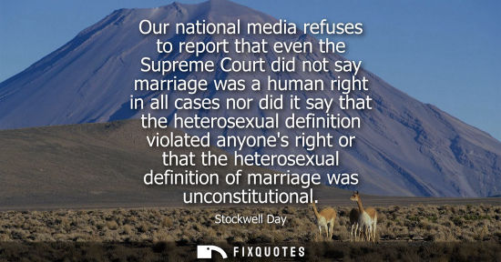 Small: Our national media refuses to report that even the Supreme Court did not say marriage was a human right