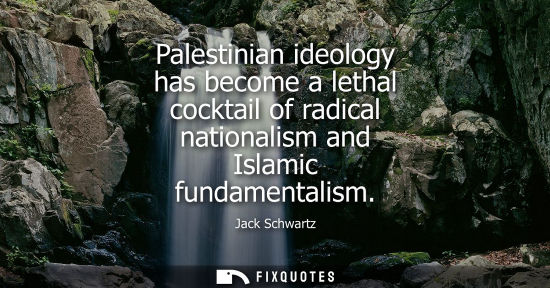 Small: Palestinian ideology has become a lethal cocktail of radical nationalism and Islamic fundamentalism