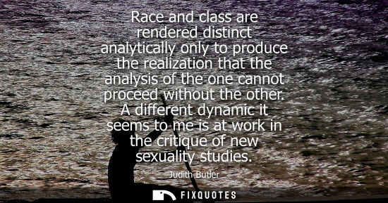 Small: Race and class are rendered distinct analytically only to produce the realization that the analysis of 
