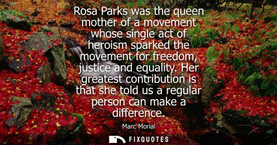 Small: Rosa Parks was the queen mother of a movement whose single act of heroism sparked the movement for free