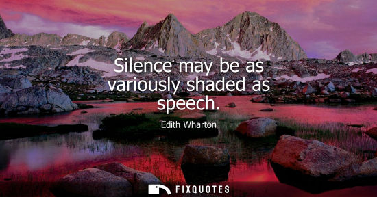 Small: Silence may be as variously shaded as speech