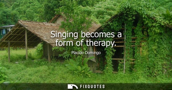 Small: Singing becomes a form of therapy