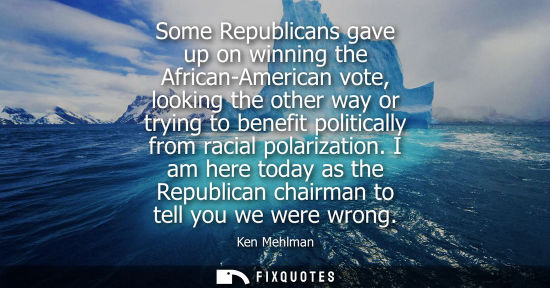Small: Some Republicans gave up on winning the African-American vote, looking the other way or trying to benef
