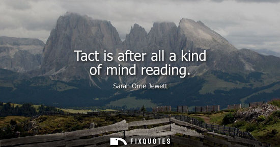 Small: Tact is after all a kind of mind reading