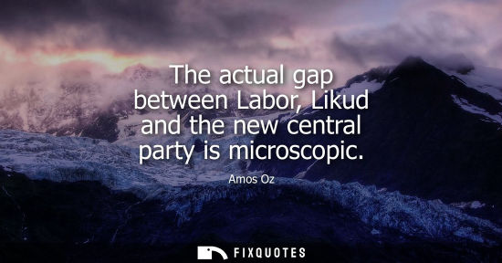 Small: The actual gap between Labor, Likud and the new central party is microscopic