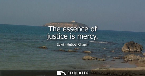 Small: The essence of justice is mercy