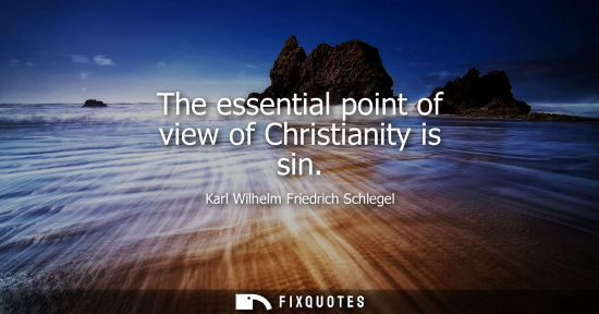 Small: The essential point of view of Christianity is sin