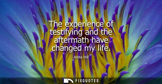 Small: The experience of testifying and the aftermath have changed my life