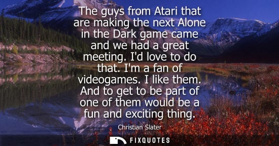 Small: The guys from Atari that are making the next Alone in the Dark game came and we had a great meeting. Id