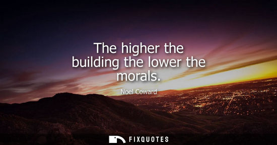 Small: The higher the building the lower the morals
