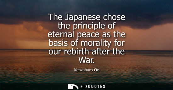 Small: The Japanese chose the principle of eternal peace as the basis of morality for our rebirth after the Wa