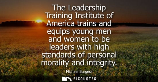 Small: The Leadership Training Institute of America trains and equips young men and women to be leaders with h