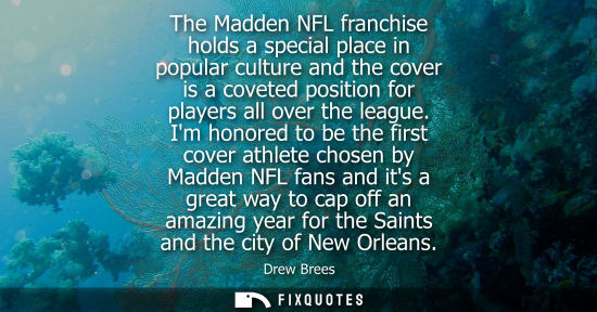 Small: The Madden NFL franchise holds a special place in popular culture and the cover is a coveted position f