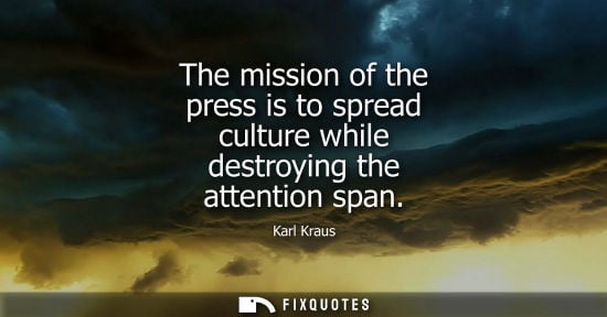 Small: The mission of the press is to spread culture while destroying the attention span
