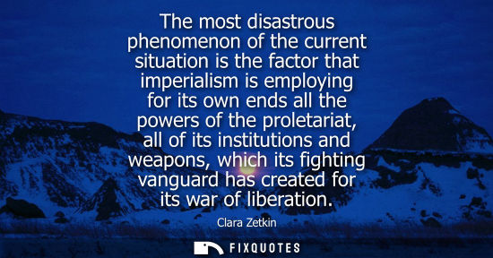 Small: The most disastrous phenomenon of the current situation is the factor that imperialism is employing for