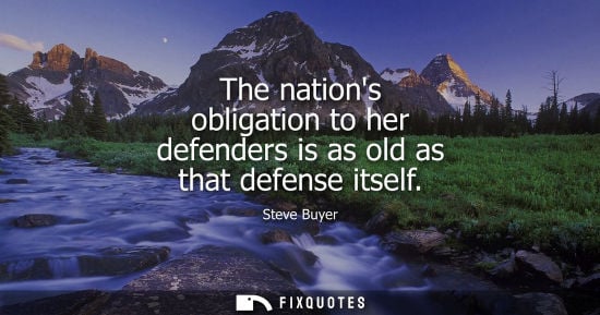 Small: The nations obligation to her defenders is as old as that defense itself