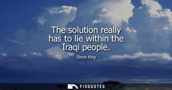 Small: The solution really has to lie within the Iraqi people