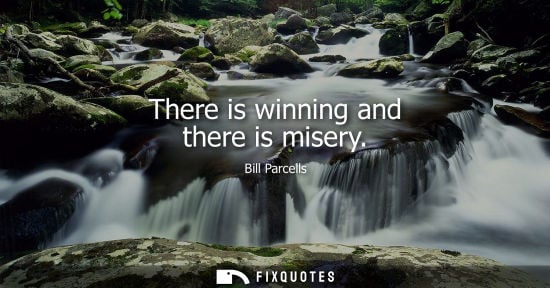 Small: There is winning and there is misery