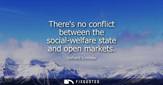 Small: Theres no conflict between the social-welfare state and open markets