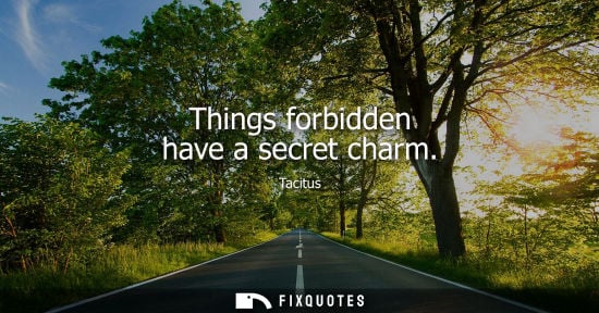 Small: Things forbidden have a secret charm