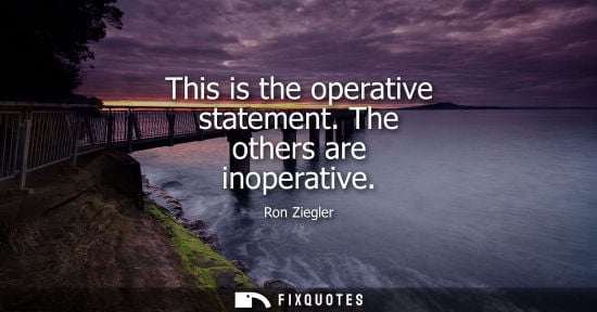Small: This is the operative statement. The others are inoperative