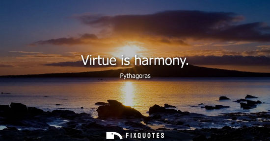 Small: Virtue is harmony