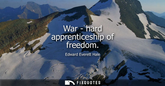 Small: War - hard apprenticeship of freedom