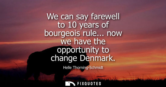 Small: We can say farewell to 10 years of bourgeois rule... now we have the opportunity to change Denmark