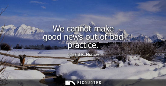 Small: We cannot make good news out of bad practice