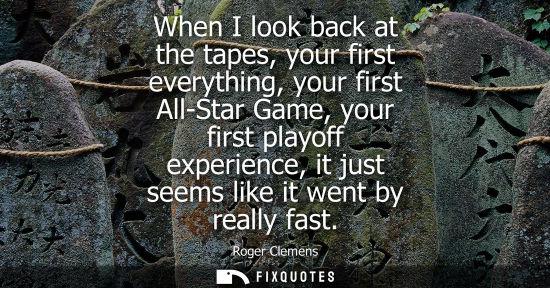 Small: When I look back at the tapes, your first everything, your first All-Star Game, your first playoff expe