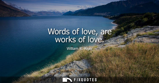 Small: Words of love, are works of love