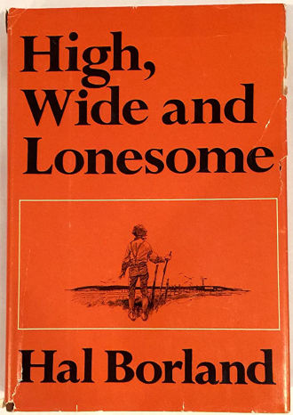 High, Wide and Lonesome: Growing Up on the Colorado Frontier by Hal Borland