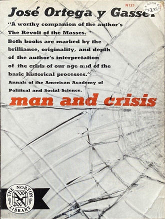 Man and Crisis by Jose Ortega Y Gasset