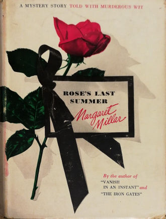 Rose's Last Summer by Margaret Millar