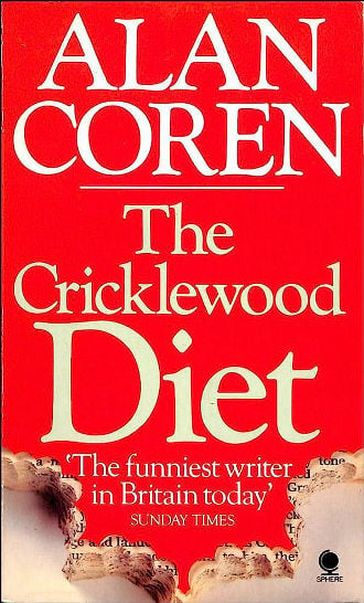 The Cricklewood Diet by Alan Coren