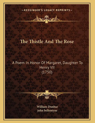 The Thistle and the Rose by William Dunbar