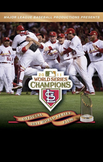 2011 St. Louis Cardinals: The Official World Series Film Poster
