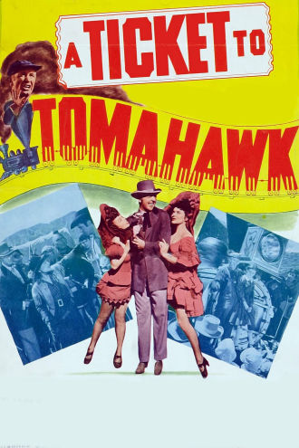A Ticket to Tomahawk Poster