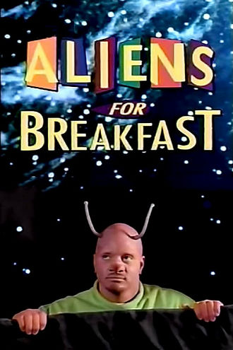 Aliens for Breakfast Poster
