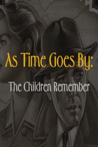 As Time Goes By: The Children Remember Poster