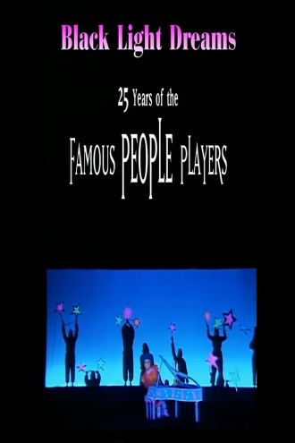 Black Light Dreams: The 25 Years of the Famous People Players Poster