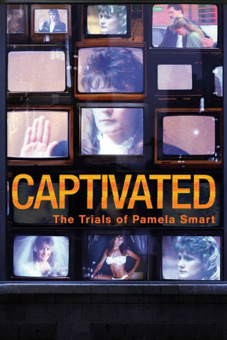 Captivated: The Trials of Pamela Smart Poster