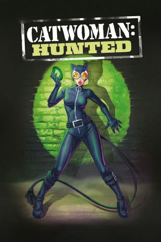 Catwoman: Hunted Poster